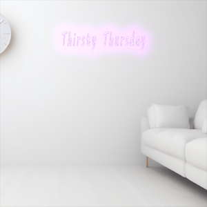 “Thirsty Thursday” Neon Sign