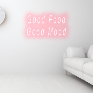 “Good Food, Good Mood” Neon Sign